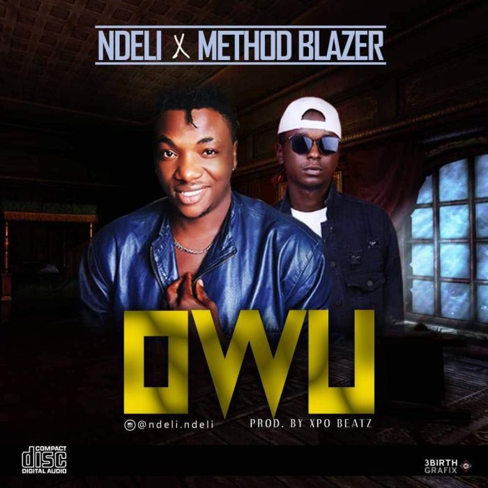 song - [Download Music] Ndeli Ft. Method Blazer – Owu Ndeli-10