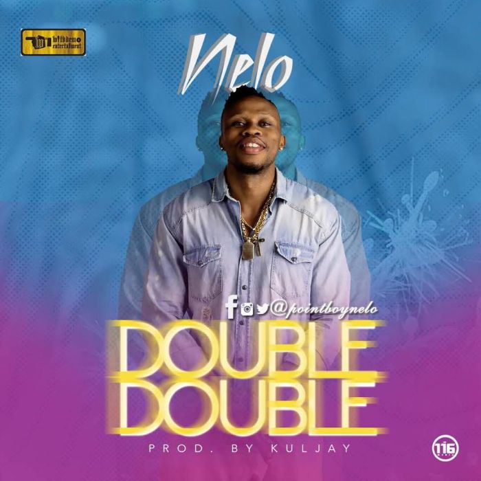 [Download Music] Nelo – Double Double Nelo-d10