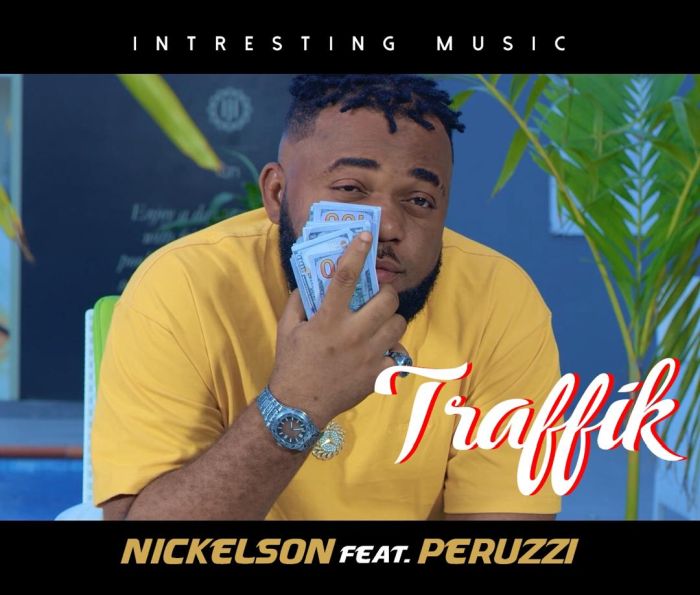 Peruzzi - [Video] Nickelson X Peruzzi – Traffik Nickel10