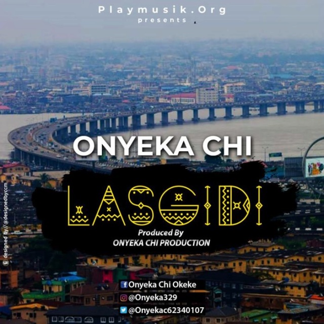 [Music] Onyeka Chi – Lasgidi Onyeka10