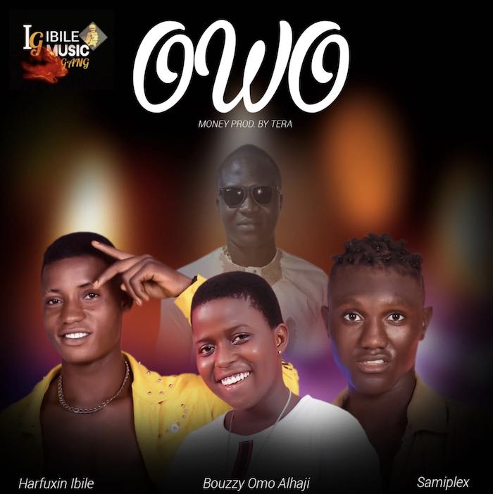[Music] Harfuxin Ibile – "Owo (Money)" Ft. Samiplex x Bouzzy Omo Alhaji | Mp3 Owo10
