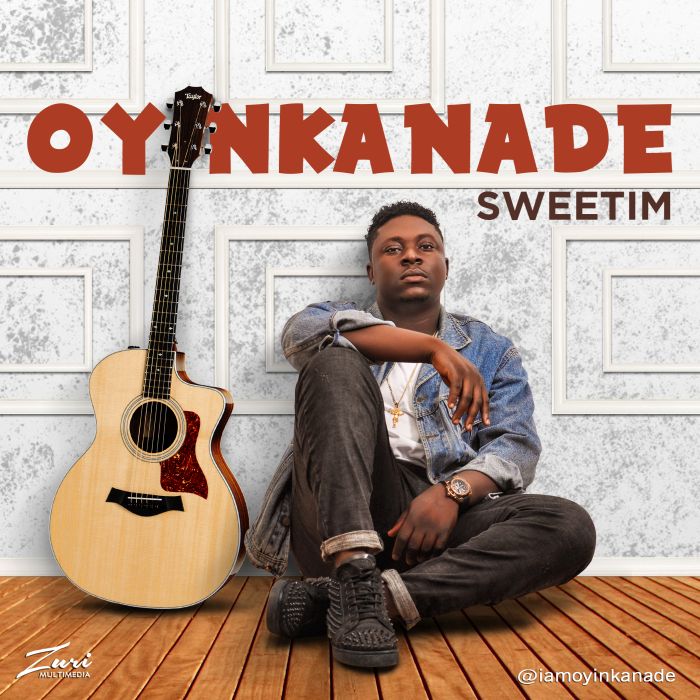 [Download Music] Oyinkanade – Sweetim (Prod. Kentee) Oyinka10