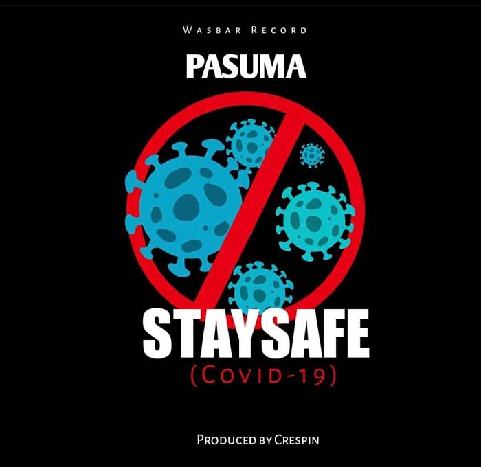 [Music] Pasuma – Stay Safe (COVID-19) | Mp3 Pasuma11