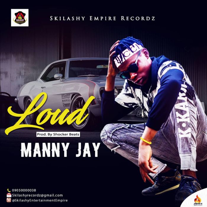 [Download Music] Manny Jay – Loud Photo-32