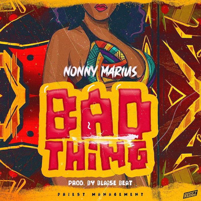 [Music] Nonny Marius – Bad Thing | Mp3 Photo106