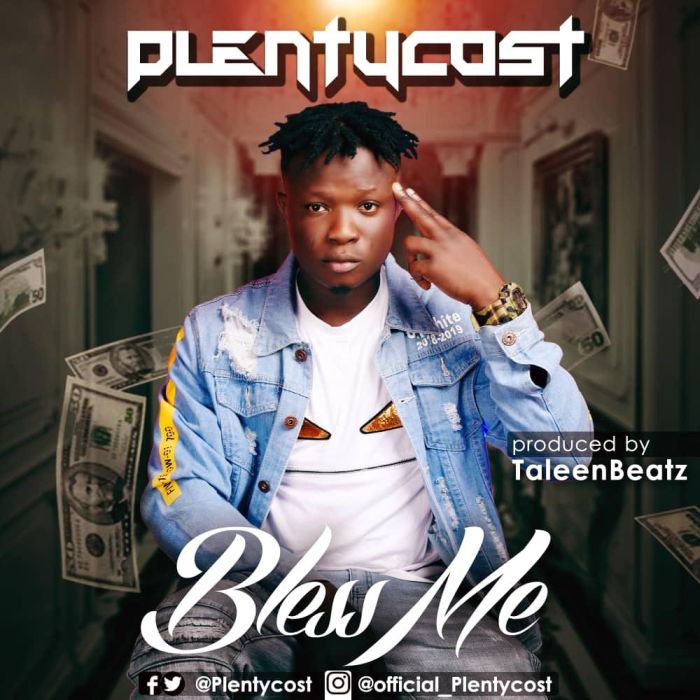 [Music] Plentycost – Bless Me | Mp3 Plenty12