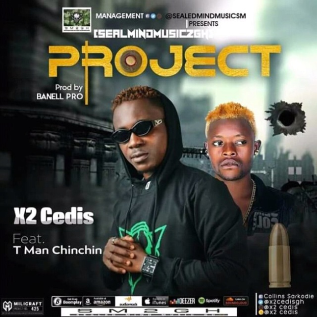 [Music] X2 Cedis Ft. T Man Chinchin – Project Projec11