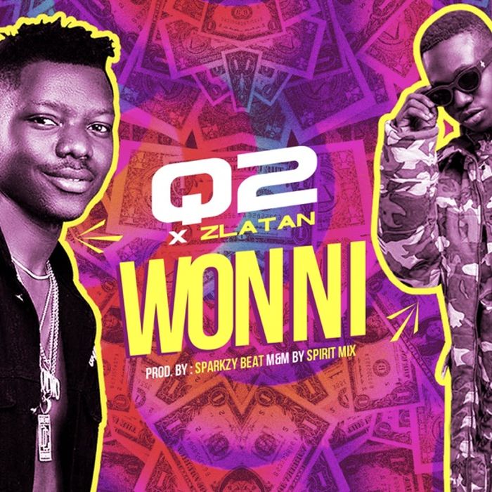 Zlatan - [Music] Q2 – "Won Ni" Ft. Zlatan Ibile Q210