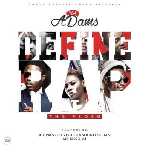 Download - [Download Video] VJ Adams Ft. Ice Prince, Vector, Sound Sultan, Mz Kiss & M.I – Define Rap Rap10