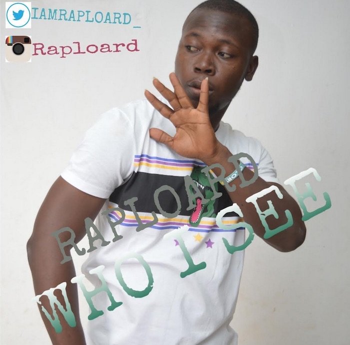 [Music] Raploard – Who I See | Mp3 Rap11