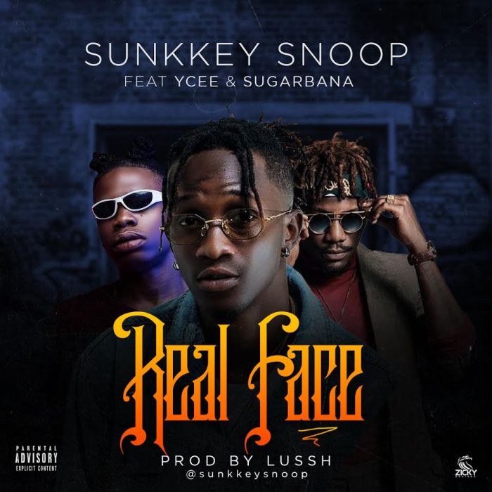 SunkkeySnoop - [Download Music] Sunkkeysnoop Ft. Ycee & Sugarbana – Real Face Real-f10