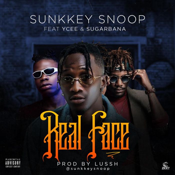 Sunkkeysnoop - [Download Music] Sunkkeysnoop Ft. Ycee & Sugarbana – Real Face Real-f10