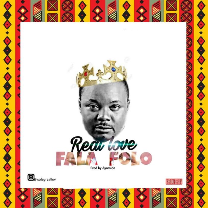 [Download Music] Real Love – Fala Folo Real-l10