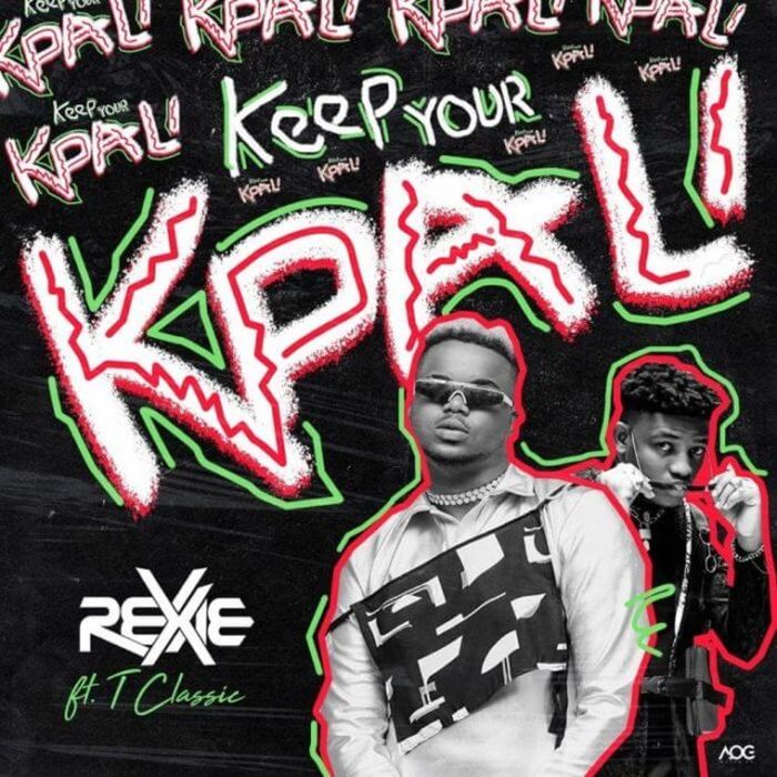 [Music + Video] Rexxie – "Keep Your Kpali" Ft. T-Classic | Mp3 Rexxie13