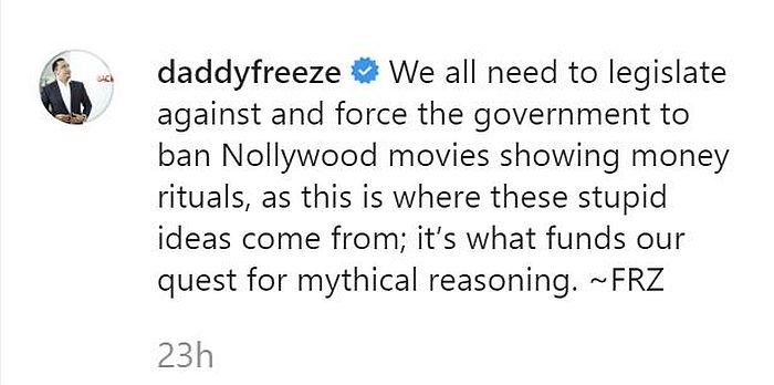 “Nollywood Movies Showing Rituals Should Be Banned” – Daddy Freeze Rjdn10