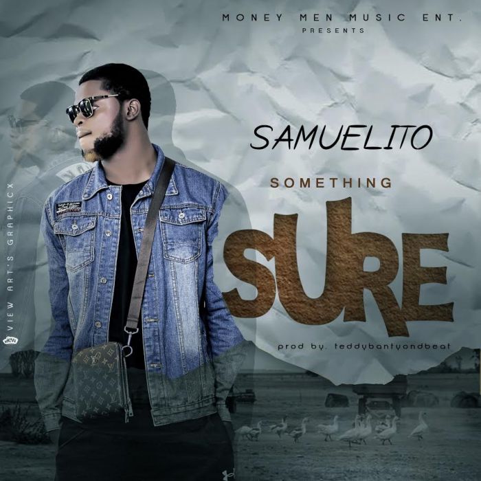 [Download Music] Samuelito – Something Sure Samuel12