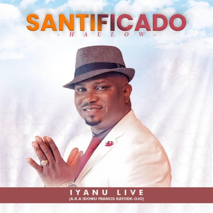 [Music] Iyanu Live – Nome Santificado (Hallowed Be Thy Name) | Mp3 Santif10