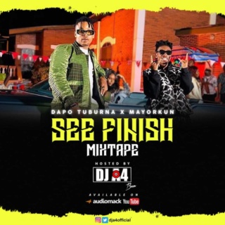 [Mixtape] DJ A4 x Dapo Tuburna x Mayorkun – See Finish Mixtape See-fi11