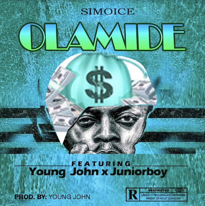 [Music] Simoice – "Olamide" Ft. Young John x Juniorboy | Mp3 Simoic10