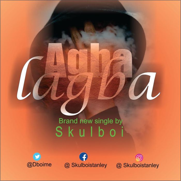[Music] Skulboi – Agba Lagba Skulbo10