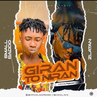 zlatan - [Music] Small Baddo – "Giran To Niran" Ft. Zlatan Small-24