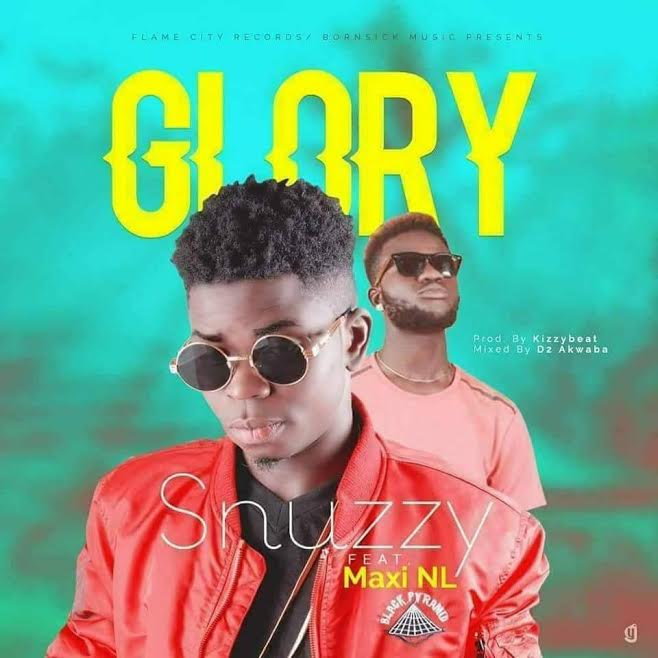 [Download Music] Snuzzy Ft. Maxi – Glory (Prod. by Kizzybeat) Snuzzy10