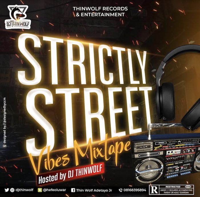 [Mixtape] DJ Thinwolf – Strictly Street Vibes Mix | Download Mp3 Street12