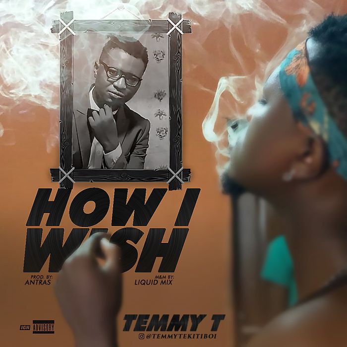 OLAMIDE - [Download Music] Temmy T – How I Wish Temmy-10