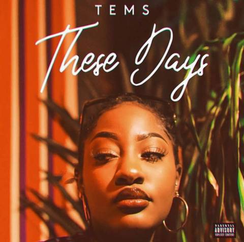 [Lyrics] Tems – These Days Tems-t11
