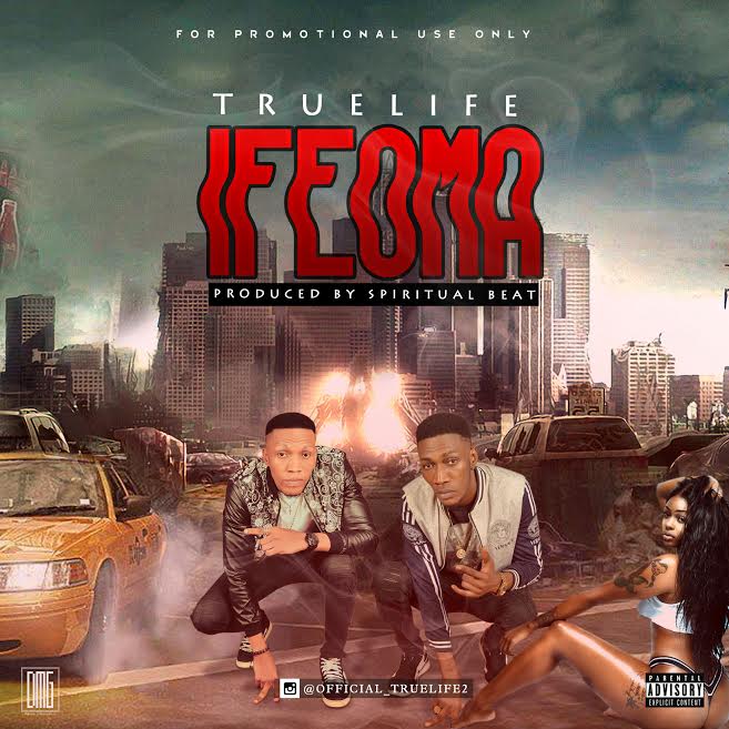 [Download Music] Truelife – Ifeoma (Prod. by Spiritual Beat) Trueli10