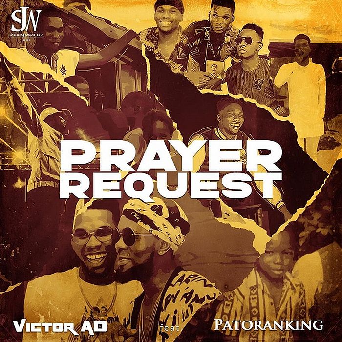 Patoranking - [Music] Victor AD – Prayer Request Ft. Patoranking | Mp3 Victor25