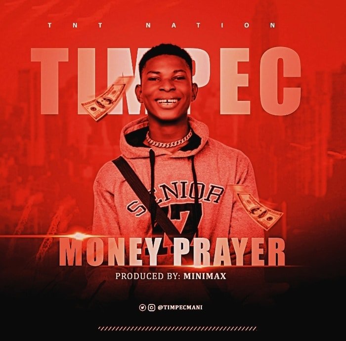 [Music] Timpec – Money Prayer Webp_n97