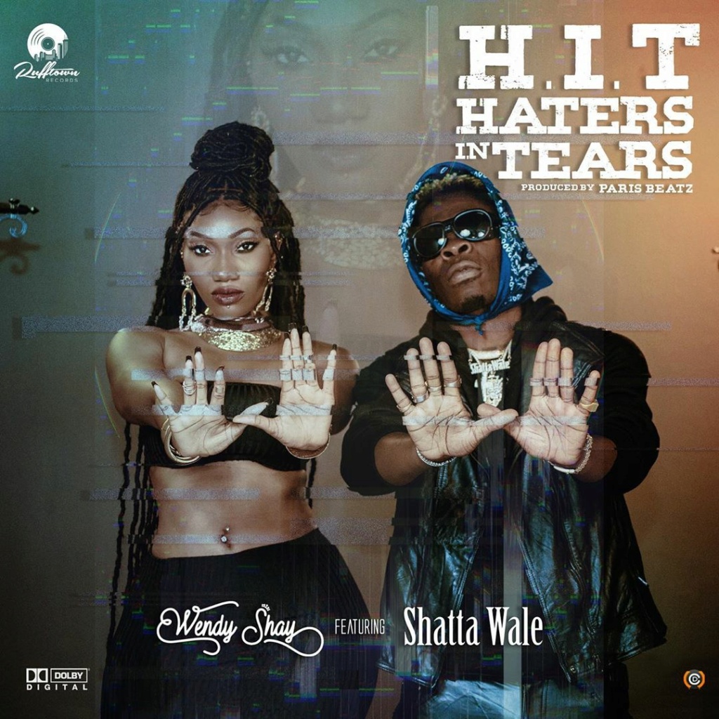 [Music] Wendy Shay – Haters In Tears (H.I.T) ft. Shatta Wale | Download Mp3 Wendys11