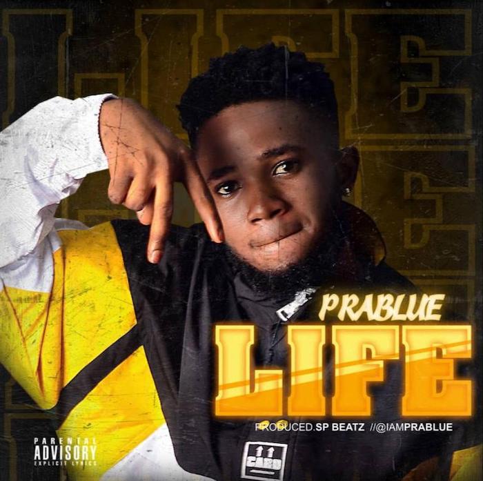 Music - [Music] Prablue – Life | Mp3 Whatsa46