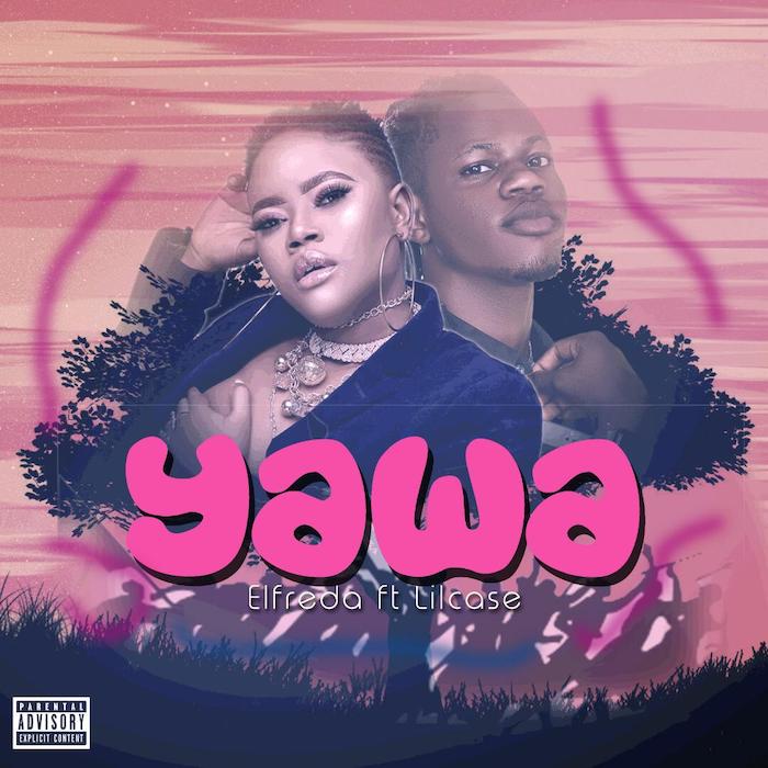 [Music] Elfreda – "Yawa" Ft. Lil Case | Mp3 Whatsa50