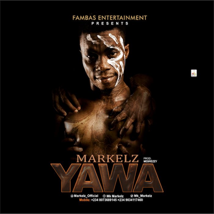 [Music] Markelz – Yawa | Mp3 Yawa11
