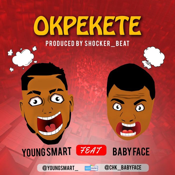 [Music] Young Smart – "Okpekete" Ft. Baby Face Young-10