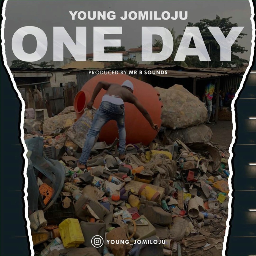 [Music] Young Jomiloju — One Day | Download Mp3 Young_11