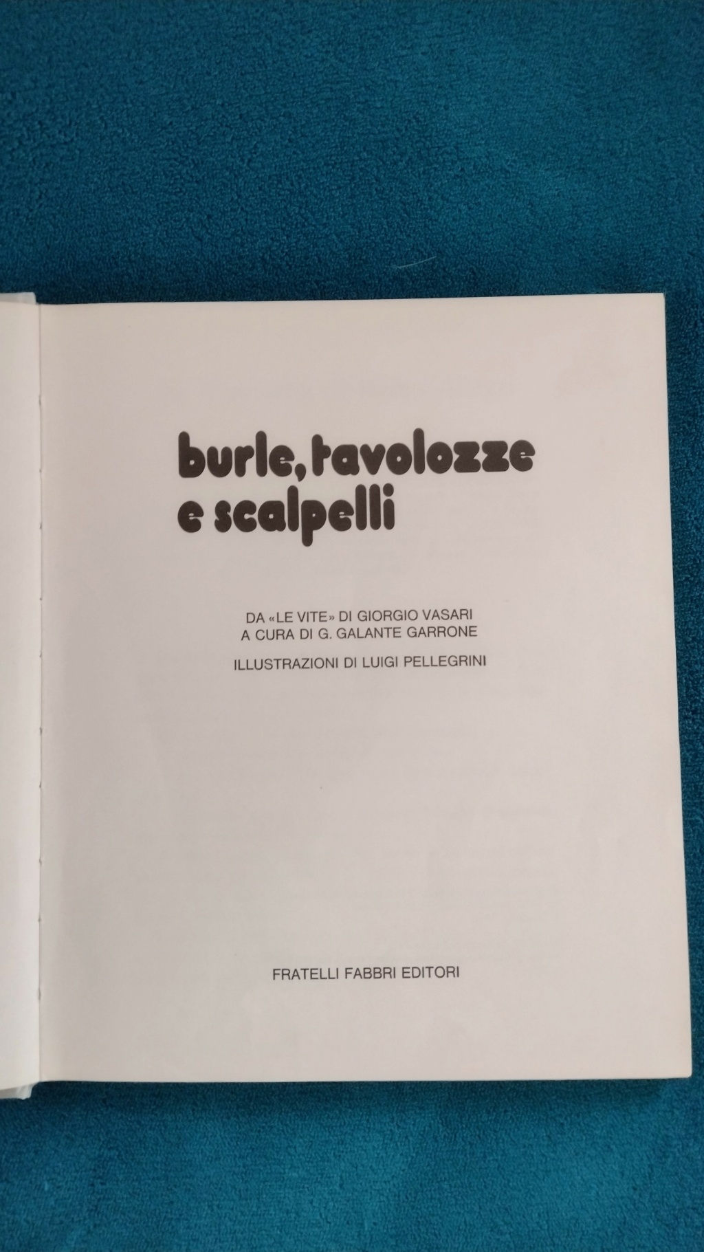 Libro Burle, tavolozze e scalpelli I edizione 1976 Img_2042