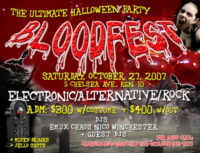 BLOODFEST - OCT.27. 2007 - - -  9pm - UNTIL @ CHELSEA'S Bloodf10