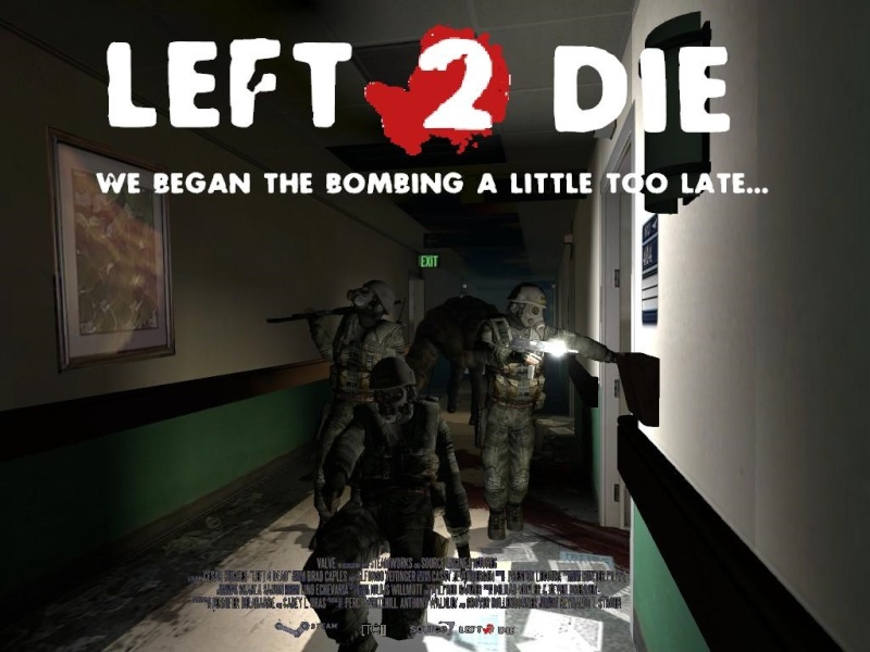 Left 2 Die- Machinima Project 10210