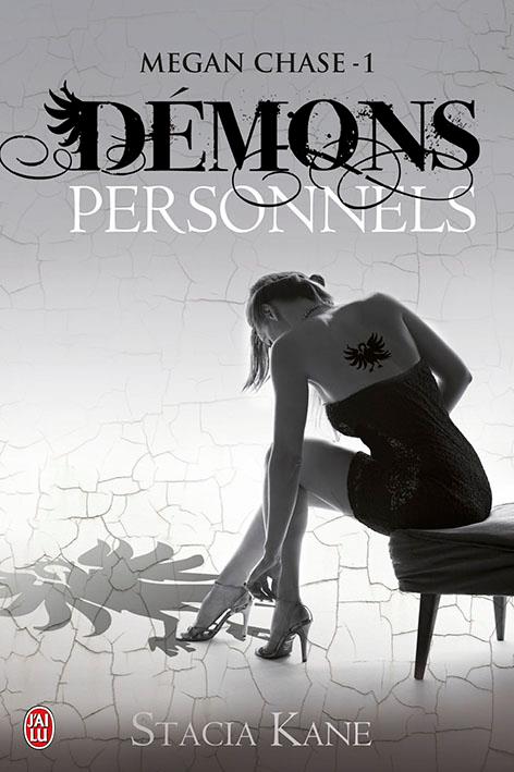 KANE Stacia - MEGAN CHASE - tome 1 : Démons personnels Damons10