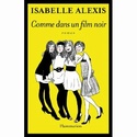 	  [ Sondage ] "Comme dans un film noir" de Isabelle ALEXIS Comme_11