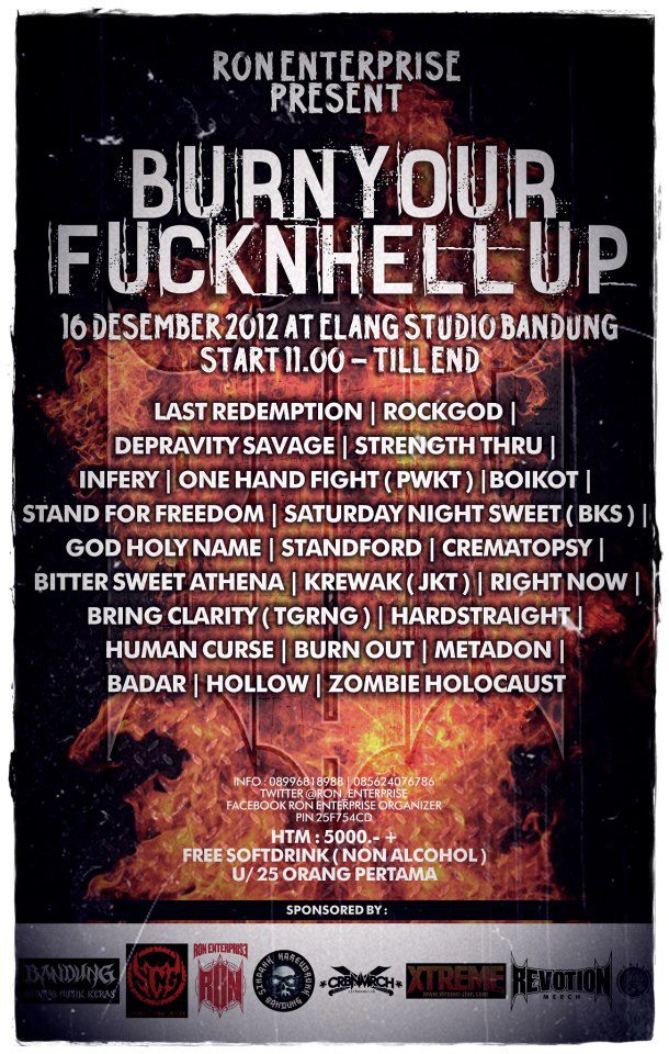 R.O.N - ENTERPRISE present "Burn Your Fuck'N Hell Up" 16 Desember 2012 @Elang Music Studio, Bandung, start 11.00 - till end 60397910