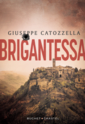 [Catozzella, Giuseppe] Brigantessa Brigan10
