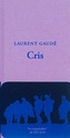 [Gaudé, Laurent] Cris Cris11
