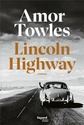 [Towles, Amor]  Lincoln Highway Lincol12