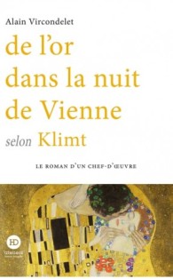 [Vircondelet, Alain] De l'or dans la nuit de Vienne selon Klimt  De_l_o10