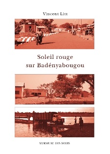 [Litt, Vincent] Soleil rouge sur Badényabougou Soleil12
