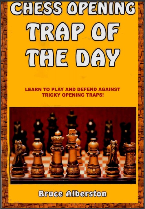 chess - Albertson, Bruce - Chess Opening Trap of the Day Quintero Albert10